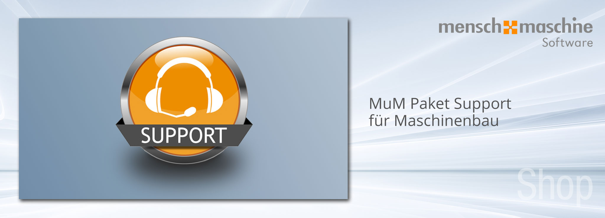 Shop MuM Paket Support für Maschinenbau – Abonnement für 1 Jahr – monatliche Zahlung