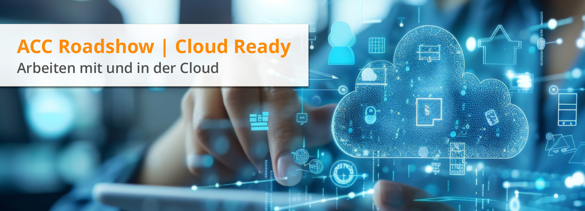 ACC Roadshow Cloud Ready