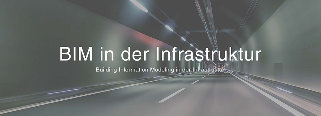 BIM in der Infrastruktur