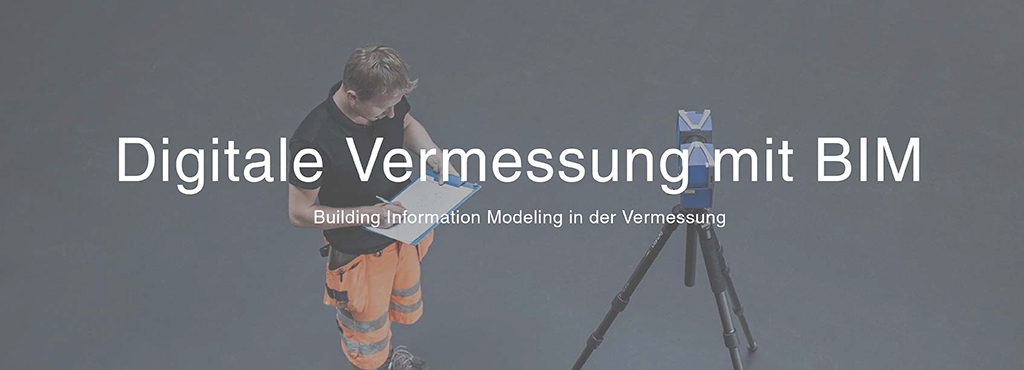 BIM in der Vermessung