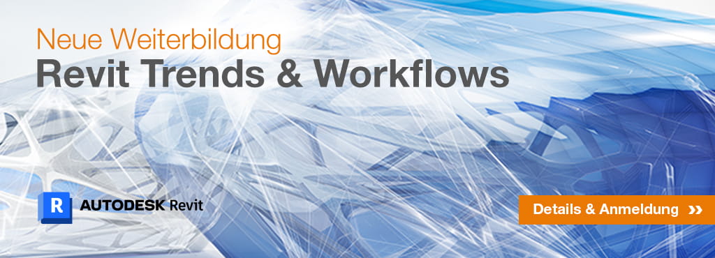 Neues Seminar: Autodesk Revit Trends & Workflows